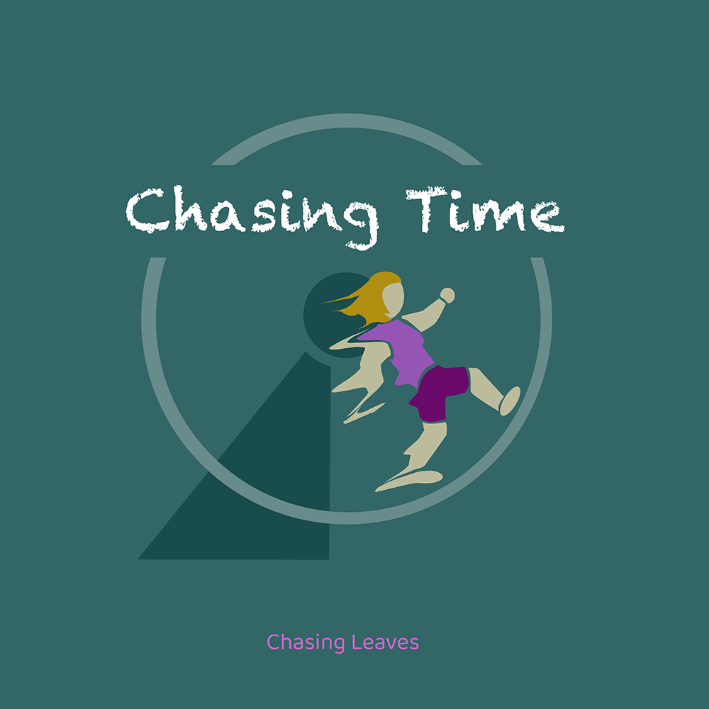 Origonal Song by Chasing Leaves - Chasing Time